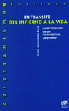 EN TRANSITO DEL INFIERNO A LA VIDA