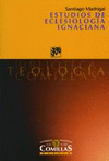 ESTUDIOS DE ECLESIOLOGIA IGNACIANA