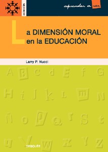 DIMENSION MORAL EN LA EDUCACION,LA