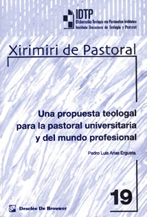UNA PROPUESTA TEOLOGAL PARA LA PASTORAL UNIVERSITARIA Y DEL