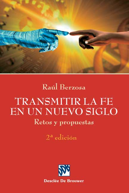 TRANSMITIR LA FE EN UN NUEVO SIGLO