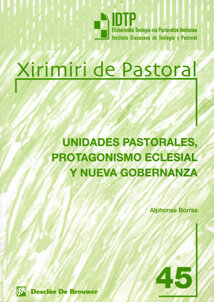 UNIDADES PASTORALES, PROTAGONISMO ECLESIAL Y NUEVA GOBERNAN