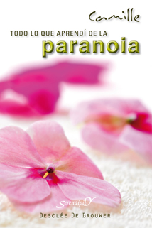 TODO LO QUE APRENDI DE LA PARANOIA