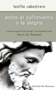 ENTRE EL SUFRIMIENTO Y LA ALEGR�A