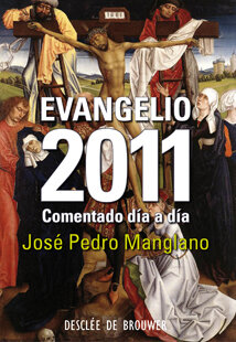 EVANGELIO 2011 COMENTADO DIA A DIA