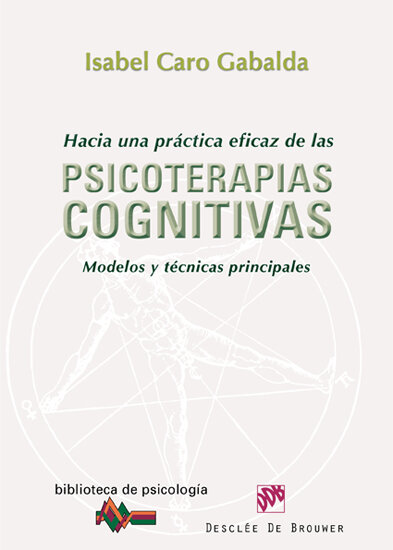 HACIA UNA PRACTICA EFICAZ DE LAS PSICOTERAPIAS COGNITIVAS