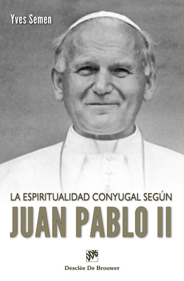 ESPIRITUALIDAD CONYUGAL SEGUN JUAN PABLO II,LA