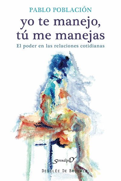 YO TE MANEJO,TU ME MANEJAS (EL PODER DE LAS RELACIONES...