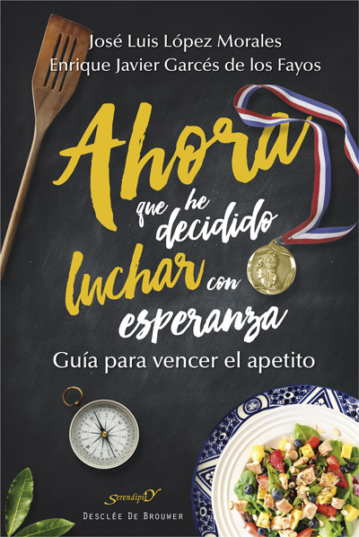 AHORA QUE HE DECIDIDO LUCHAR CON ESPERANZA. GUIA PARA VENCE