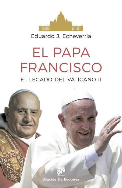 PAPA FRANCISCO, EL-EL LEGADO DEL VATICANO II