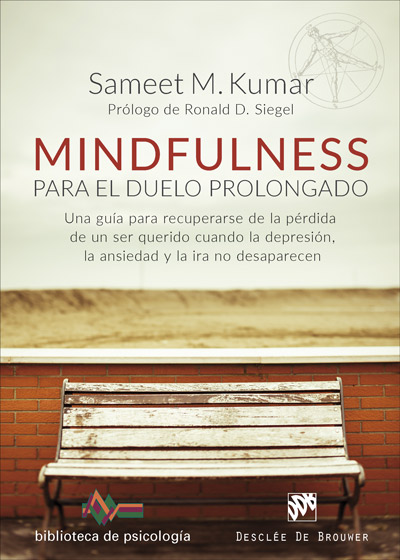 MINDFULNESS PARA EL DUELO PROLONGADO.UNA GUIA PARA RECUPERA
