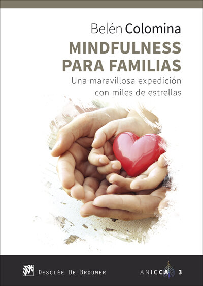 MINDFULNESS PARA FAMILIAS. UNA MARAVILLOSA EXPEDICION CON M