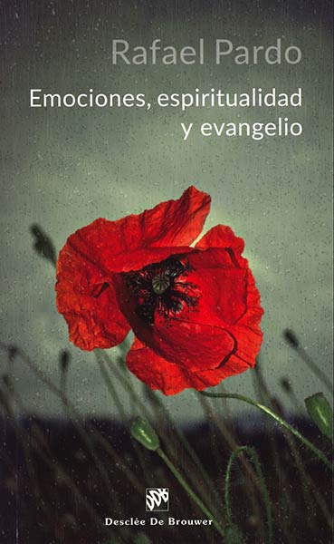 EMOCIONES, ESPIRITUALIDAD Y EVANGELIO