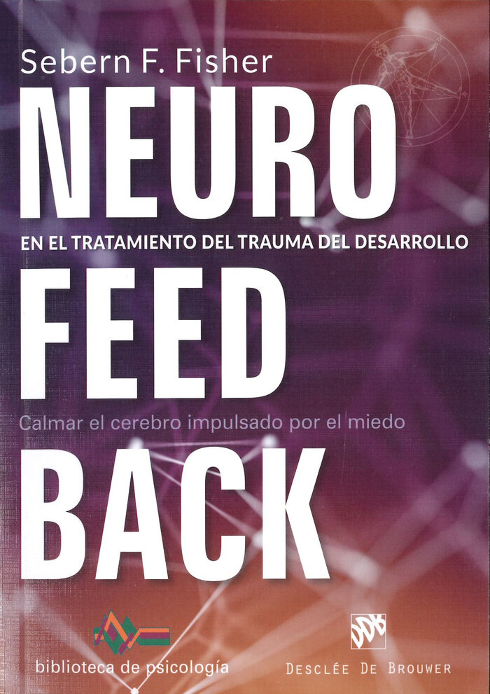 NEUROFEEDBACK EN EL TRATAMIENTO DEL TRAUMA DEL DESARROLLO