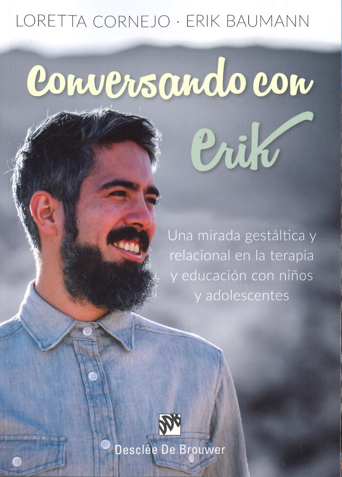 CONVERSANDO CON ERIK. UNA MIRADA GESTALTICA Y RELACIONAL