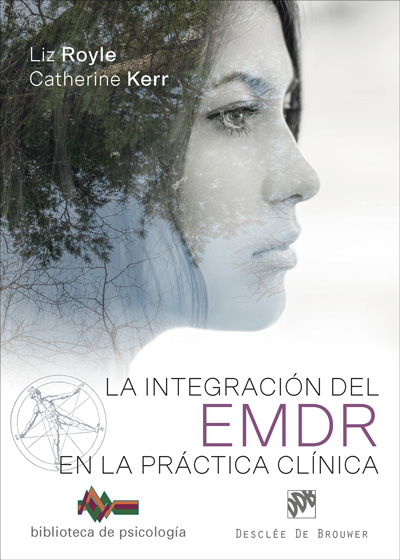 INTEGRACION DEL EMDR EN LA PRACTICA CLINICA, LA