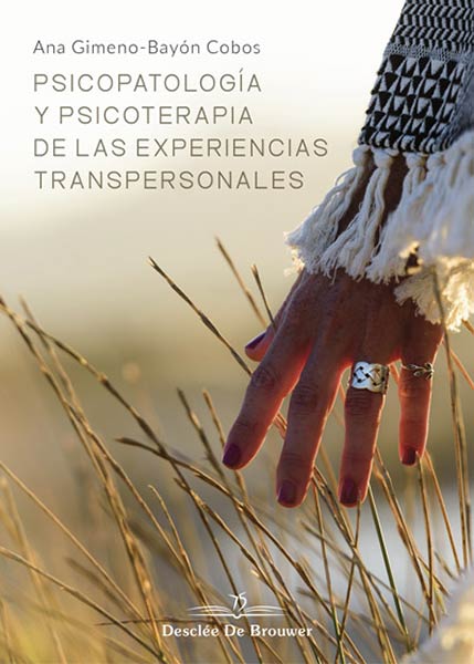 PSICOPATOLOGIA Y PSICOTERAPIA DE LAS EXPERIENCIAS TRANSPERS