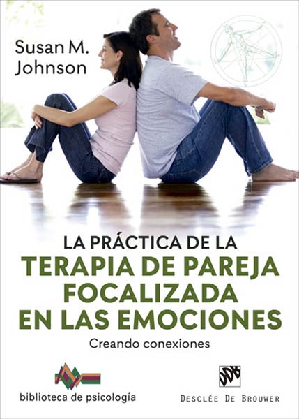 PRACTICA DE LA TERAPIA DE PAREJA FOCALIZADA EN LAS EMOCIONE