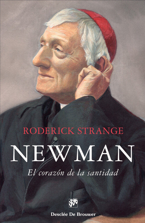 NEWMAN. EL CORAZON DE LA SANTIDAD