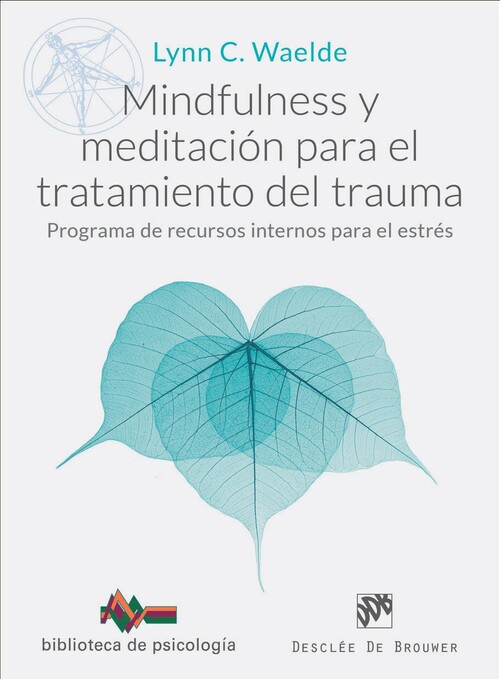 MINDFULNESS Y MEDITACION PARA EL TRATAMIENTO DEL TRAUMA
