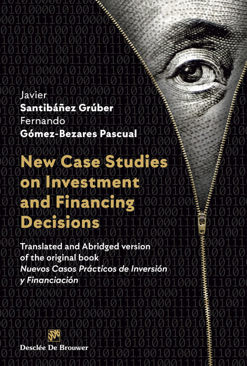 NEW CASE STUDIES ON INVESTMENT AND FINANCING DECISIONS