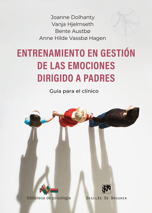 ENTRENAMIENTO EN GESTION DE LAS EMOCIONES DIRIGIDO A PADRES