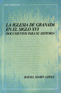 IGLESIA DE GRANADA EN EL SIGLO XVI, LA
