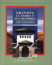GRANADA, LA TIERRA Y SUS HOMBRES