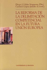 REFORMA DE LA DELIMITACION COMPETENCIAL EN LA FUTURA UNION E