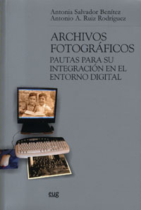 ARCHIVOS FOTOGRAFICOS: PAUTAS PARA SU INTEGRACION EN EL ENTO