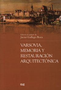 VARSOVIA, MEMORIA Y RESTAURACION ARQUITECTONICA