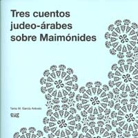 TRES CUENTOS JUDEO-ARABES SOBRE MAIMONIDES