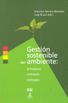 GESTION SOSTENIBLE DEL AMBIENTE: PRINCIPIOS, CONTEXTO Y METO