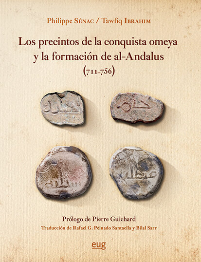 PRECINTOS DE LA CONQUISTA OMEYA Y LA FORMACION DE AL-ANDALUS