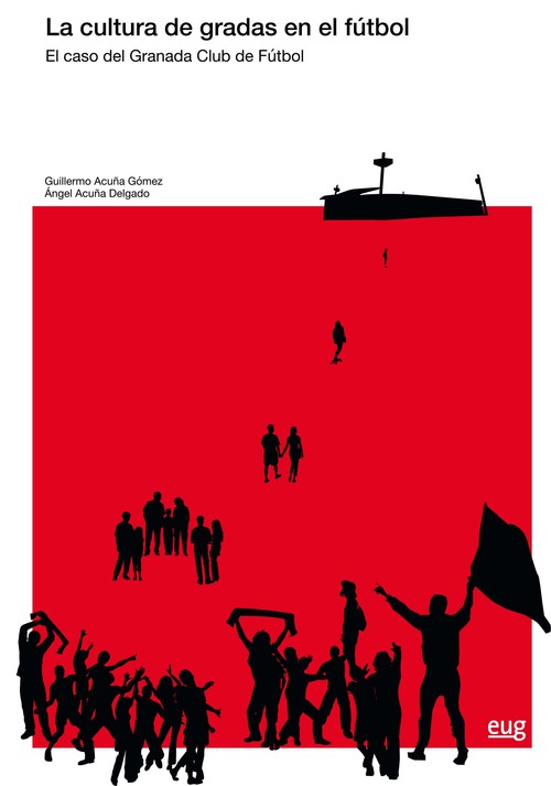 CULTURA DE GRADAS EN EL FUTBOL, LA