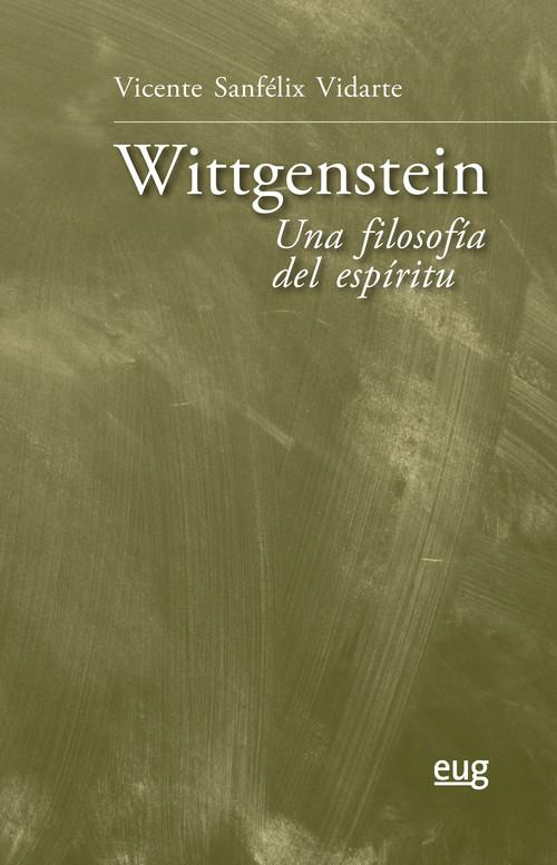 WITTGENSTEIN: UNA FILOSOFIA DEL ESPIRITU