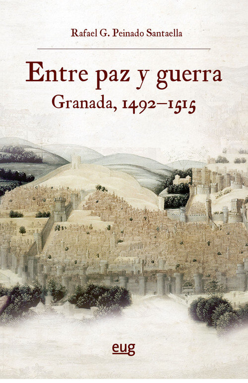 GUERRA SANTA, CRUZADA Y YIHAD EN ANDALUCIA Y EL REINO DE GRA