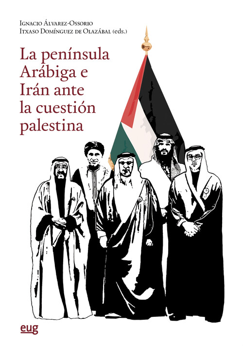 PENINSULA ARABIGA E IRAN ANTE LA CUESTION PALESTINA