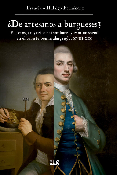 DE ARTESANOS A BURGUESES? PLATEROS, TRAYECTORIAS FAMILIARES