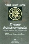 RUMOR DE LOS DESARRAIGADOS (CONFLICTO DE LENGUAS EN LA PENIN