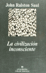CIVILIZACION INCONSCIENTE LA