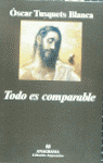 TODO ES COMPARABLE