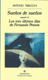 SUE�OS DE SUE�OS-LOS TRES ULTIMOS DIAS DE FERNANDO PESSOA