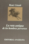 RUTA ANTIGUA DE LOS HOMBRES PERVERSOS LA