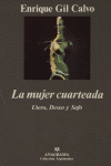 MUJER CUARTEADA LA