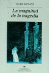 MAGNITUD DE LA TRAGEDIA, LA
