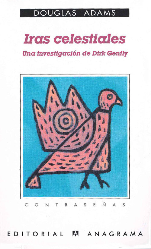 IRAS CELESTIALES (UNA INVESTIGACION DE DIRK GENTLY)