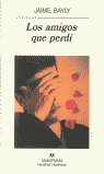 AMIGOS QUE PERDI, LOS