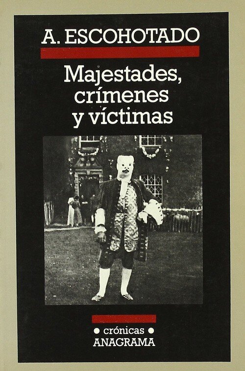 MAJESTADES, CRIMENES Y VICTIMAS