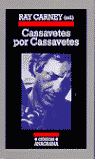 CASSAVETES POR CASSAVETES